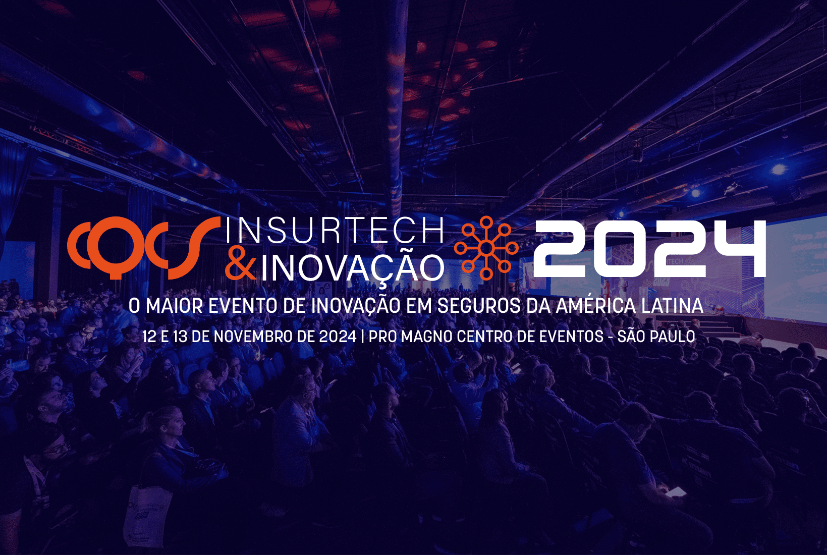 No momento, você está visualizando O maior e mais relevante evento de inovação em seguros da América Latina acontece em novembro na cidade de São Paulo