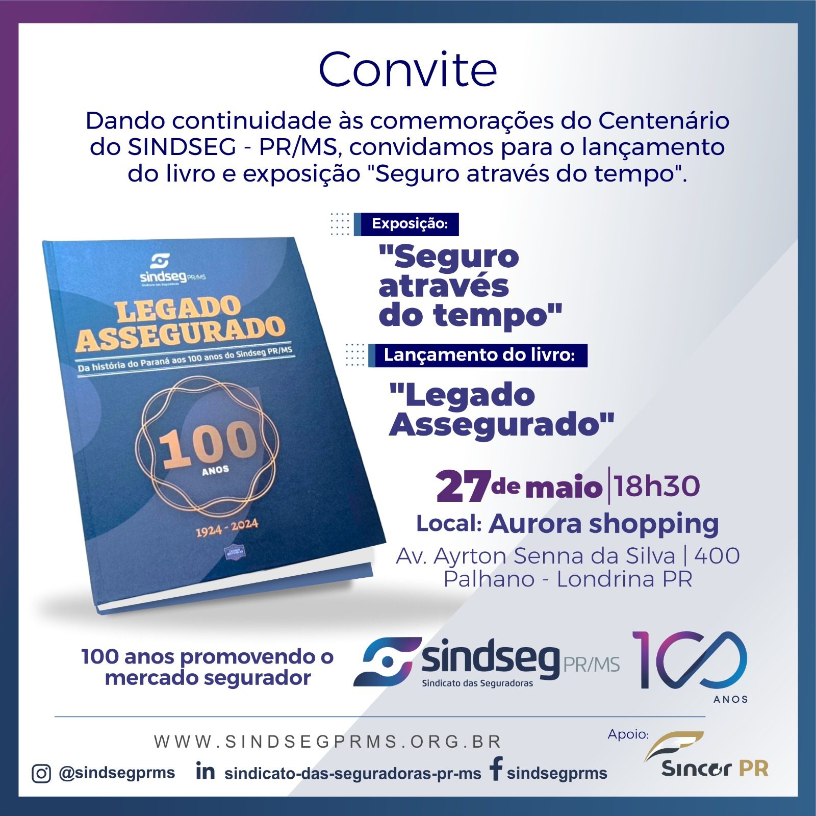 No momento, você está visualizando Livro dos 100 anos do Sindseg PR/MS será lançado em Maringá e Londrina no fim do mês durante exposição “Seguro através do tempo”