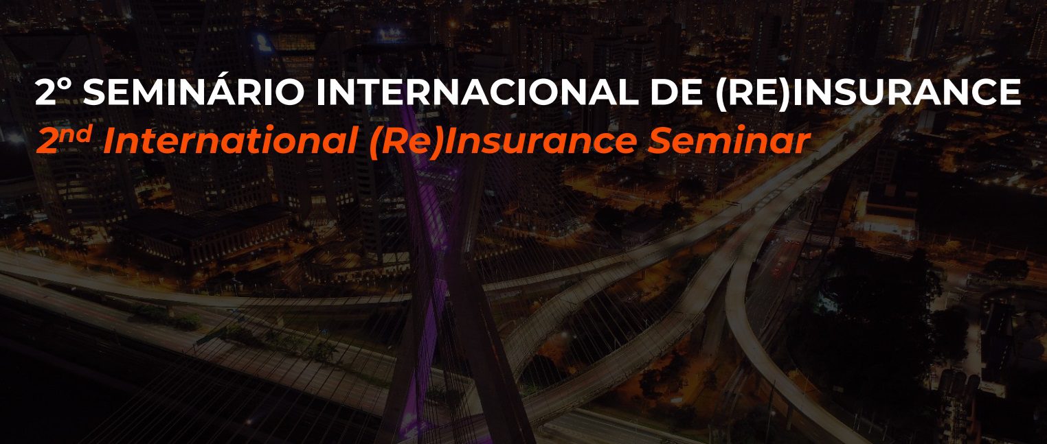 No momento, você está visualizando Mercado de resseguros é tema de evento que reunirá grandes nomes do setor em SP